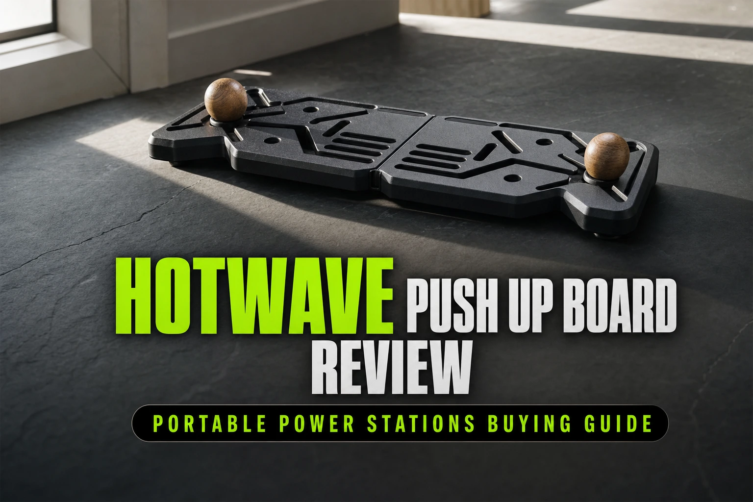 HOTWAVE Push Up Board Review